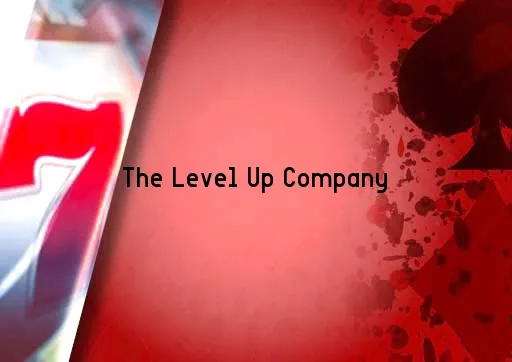 The Level Up Company